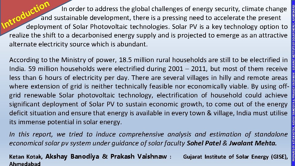 In order to address the global challenges of energy security, climate change u d