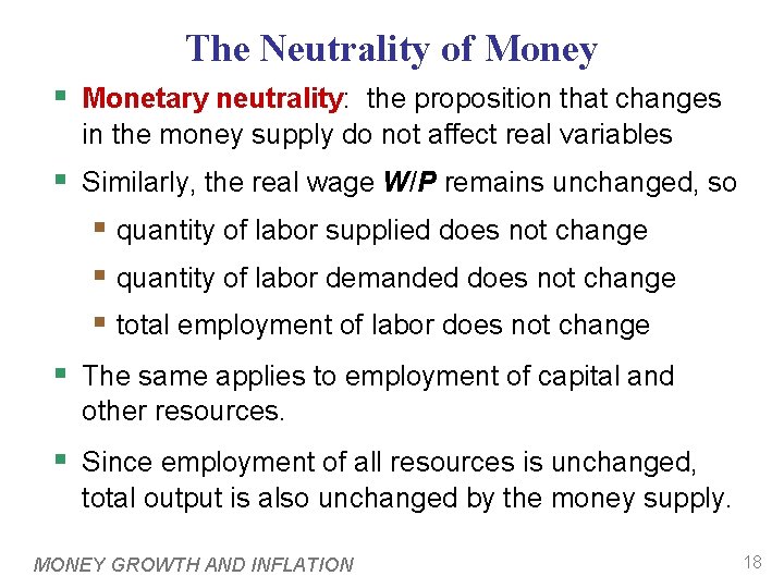 The Neutrality of Money § Monetary neutrality: the proposition that changes in the money