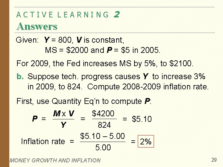 ACTIVE LEARNING 2 Answers Given: Y = 800, V is constant, MS = $2000