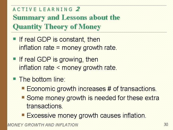ACTIVE LEARNING 2 Summary and Lessons about the Quantity Theory of Money § If