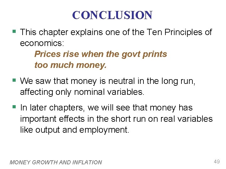 CONCLUSION § This chapter explains one of the Ten Principles of economics: Prices rise
