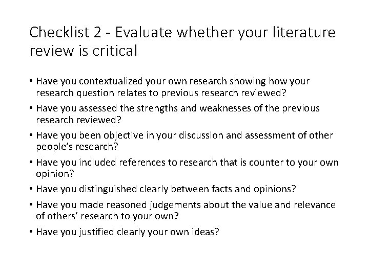Slide 3. 12 Checklist 2 - Evaluate whether your literature review is critical •