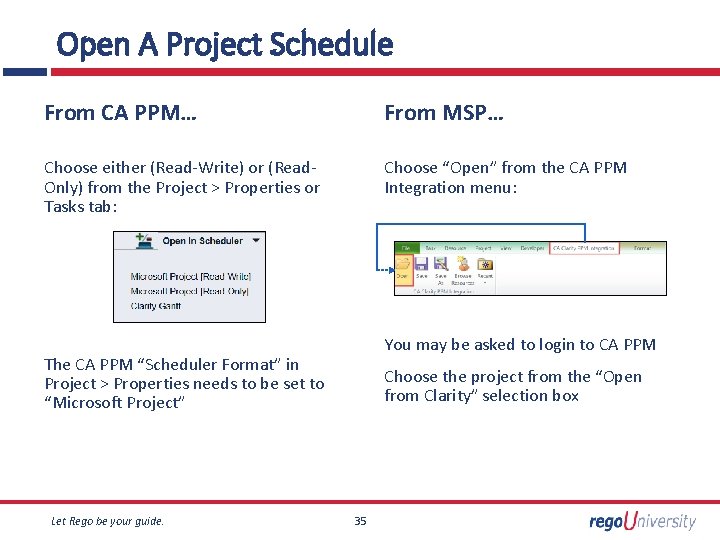 Open A Project Schedule From CA PPM… From MSP… Choose either (Read-Write) or (Read.