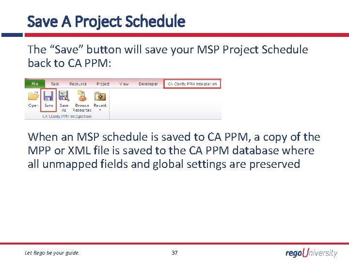 Save A Project Schedule The “Save” button will save your MSP Project Schedule back