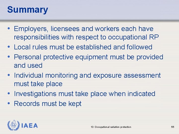 Summary • Employers, licensees and workers each have • • • responsibilities with respect