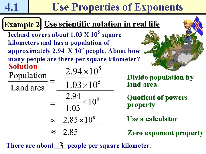 4. 1 Use Properties of Exponents Example 2 Use scientific notation in real life