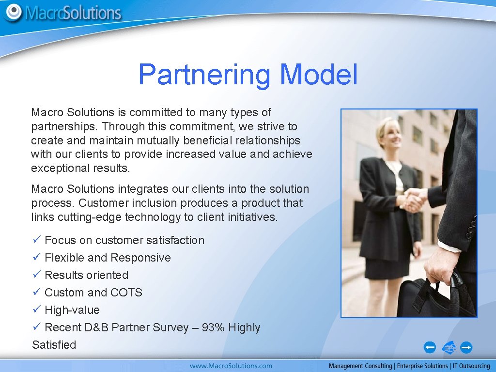 Partnering Model Macro Solutions is committed to many types of partnerships. Through this commitment,