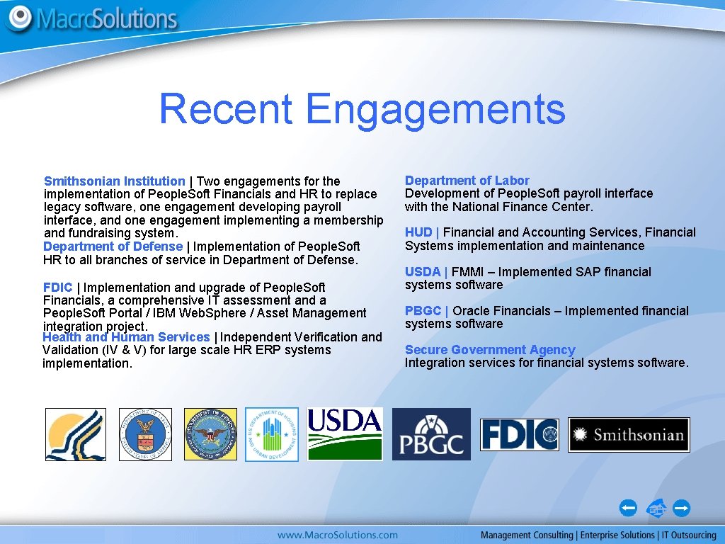 Recent Engagements Smithsonian Institution | Two engagements for the implementation of People. Soft Financials