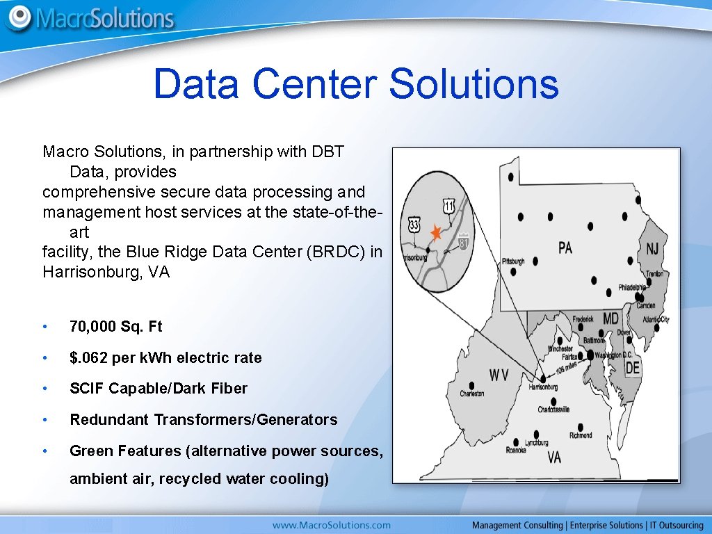 Data Center Solutions Macro Solutions, in partnership with DBT Data, provides comprehensive secure data