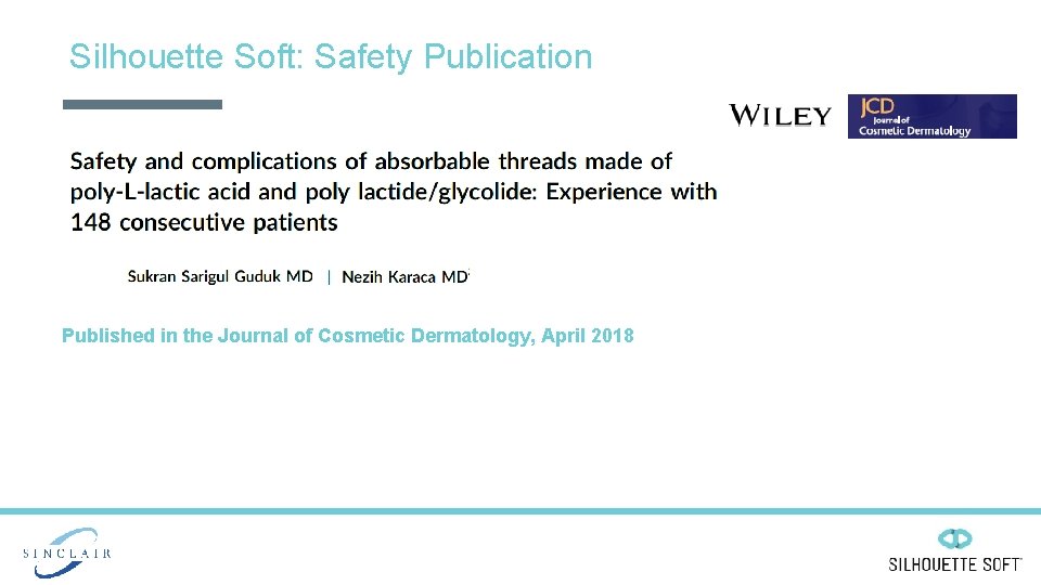 Silhouette Soft: Safety Publication Published in the Journal of Cosmetic Dermatology, April 2018 