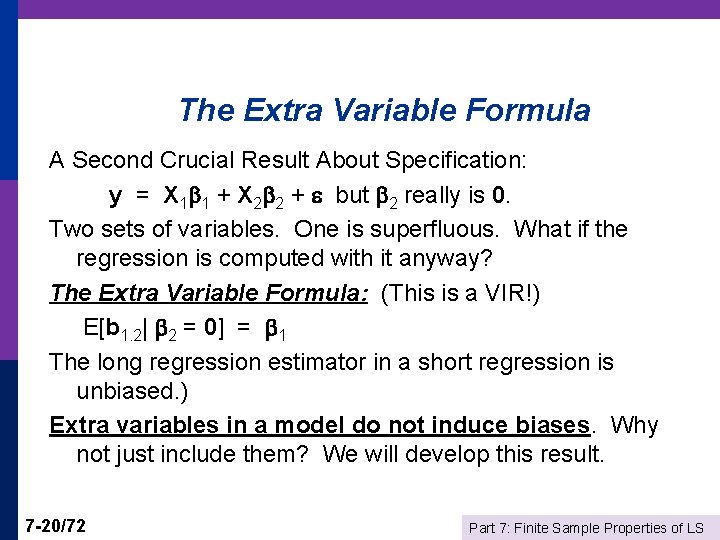 The Extra Variable Formula A Second Crucial Result About Specification: y = X 1