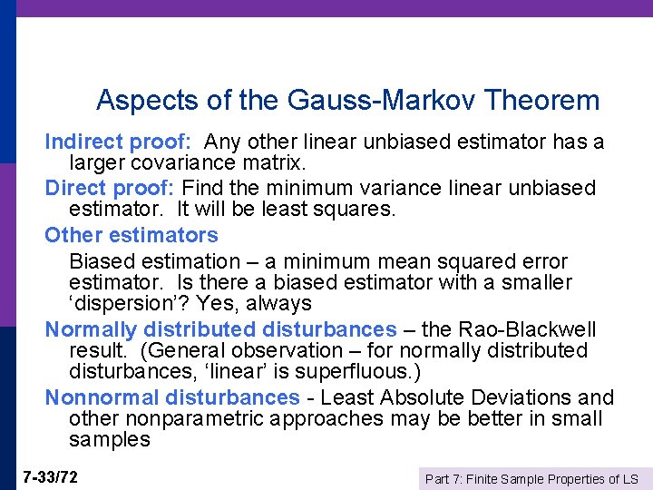 Aspects of the Gauss-Markov Theorem Indirect proof: Any other linear unbiased estimator has a