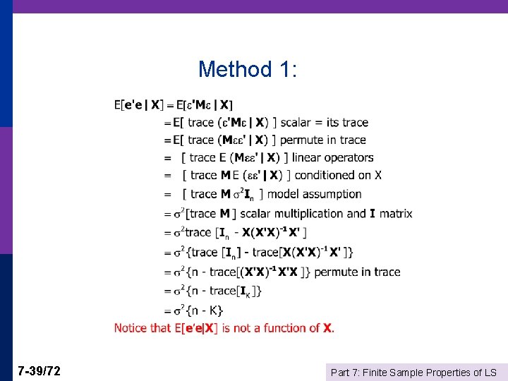 Method 1: 7 -39/72 Part 7: Finite Sample Properties of LS 
