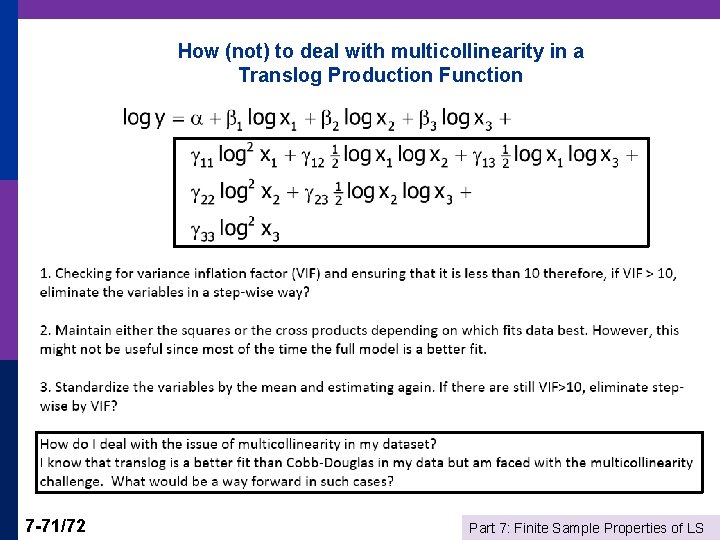 How (not) to deal with multicollinearity in a Translog Production Function 7 -71/72 Part