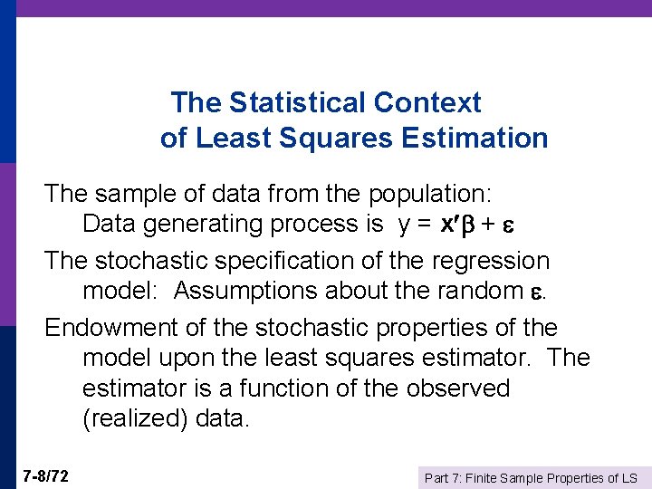 The Statistical Context of Least Squares Estimation The sample of data from the population:
