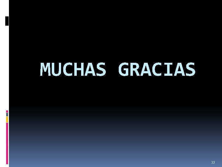 MUCHAS GRACIAS 35 