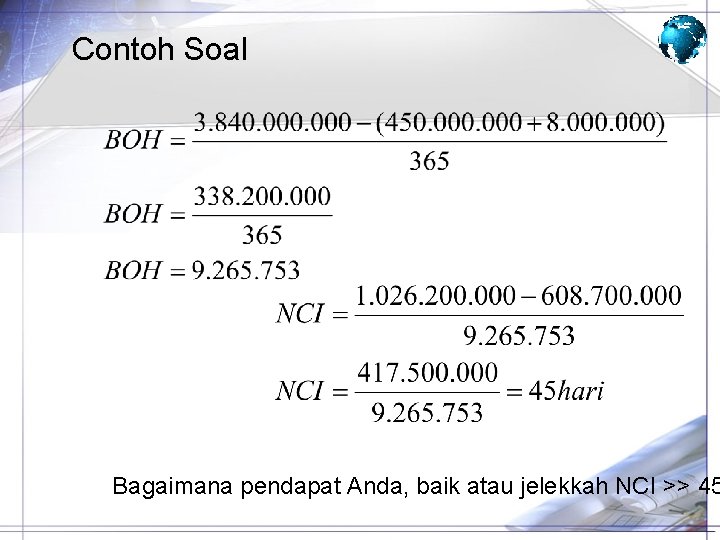 Contoh Soal Bagaimana pendapat Anda, baik atau jelekkah NCI >> 45 