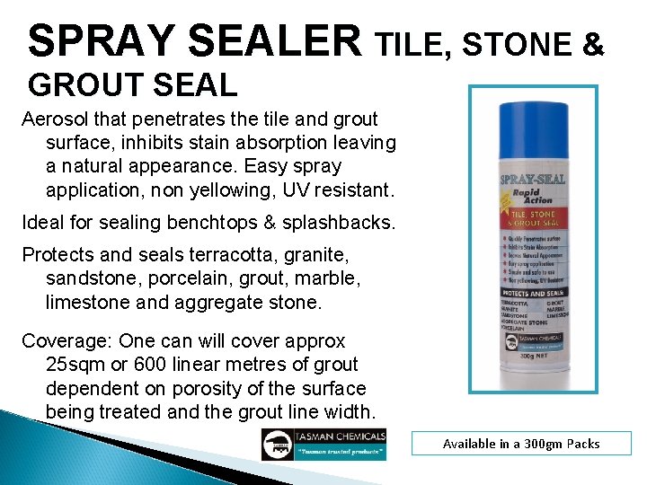 SPRAY SEALER TILE, STONE & GROUT SEAL Aerosol that penetrates the tile and grout