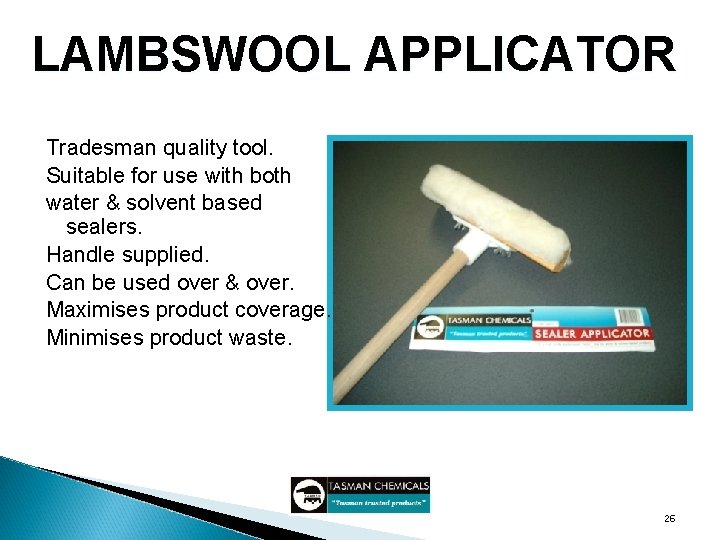 LAMBSWOOL APPLICATOR Tradesman quality tool. Suitable for use with both water & solvent based