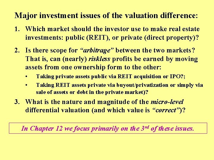 Major investment issues of the valuation difference: 1. Which market should the investor use