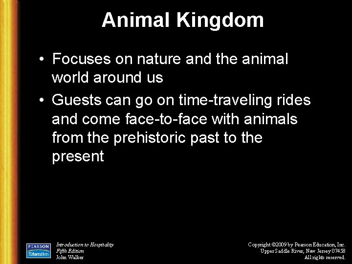 Animal Kingdom • Focuses on nature and the animal world around us • Guests