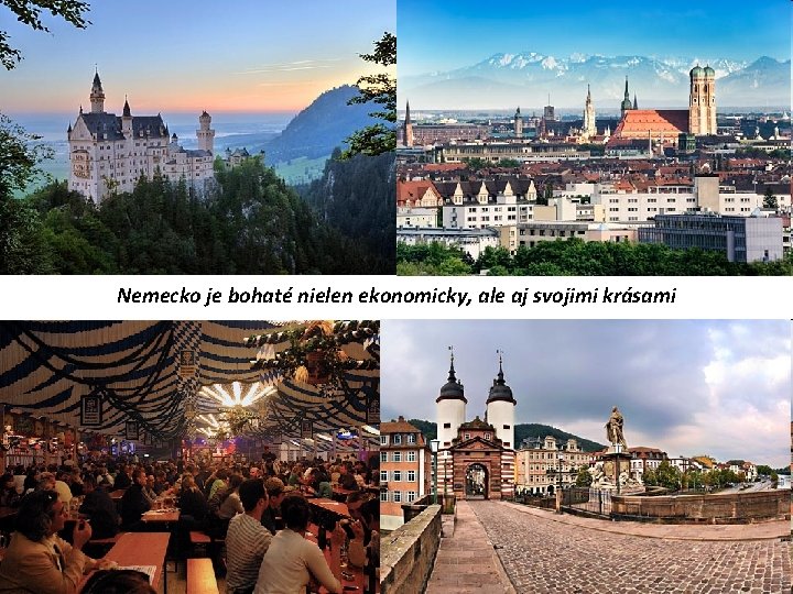 Nemecko je bohaté nielen ekonomicky, ale aj svojimi krásami 
