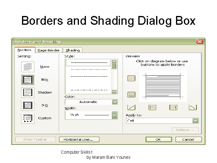 Borders and Shading Dialog Box Computer Skills 1 by Maram Bani Younes 