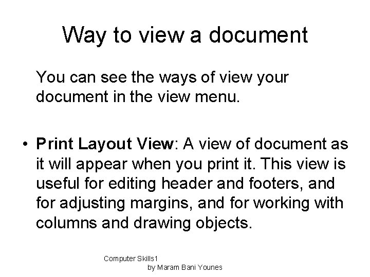 Way to view a document You can see the ways of view your document