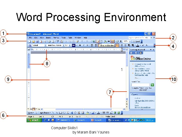 Word Processing Environment 1 2 3 4 8 9 10 7 6 Computer Skills