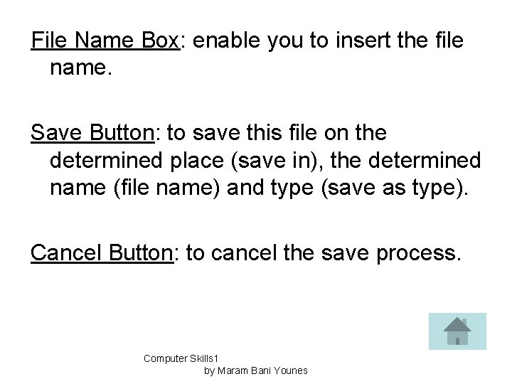 File Name Box: enable you to insert the file name. Save Button: to save