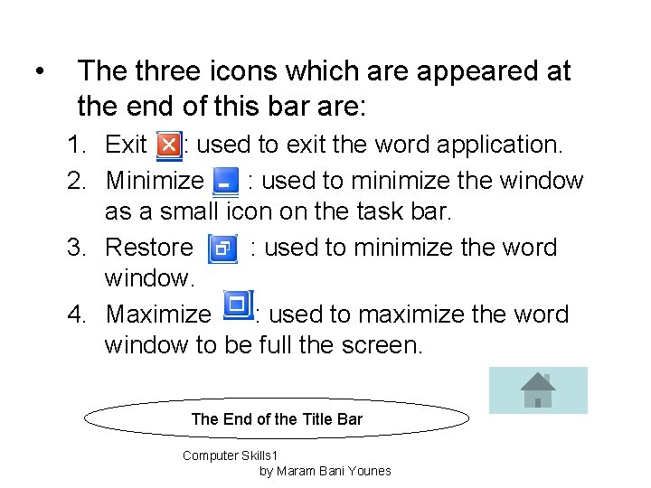  • The three icons which are appeared at the end of this bar