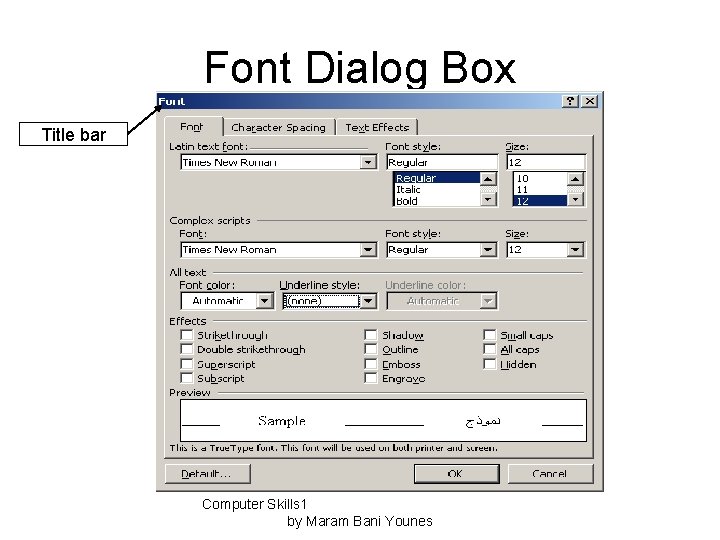 Font Dialog Box Title bar Computer Skills 1 by Maram Bani Younes 