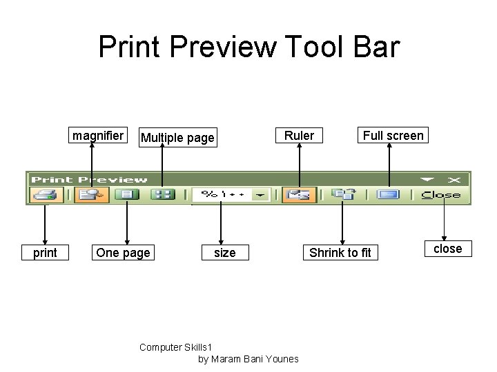 Print Preview Tool Bar magnifier print Multiple page One page Ruler size Computer Skills