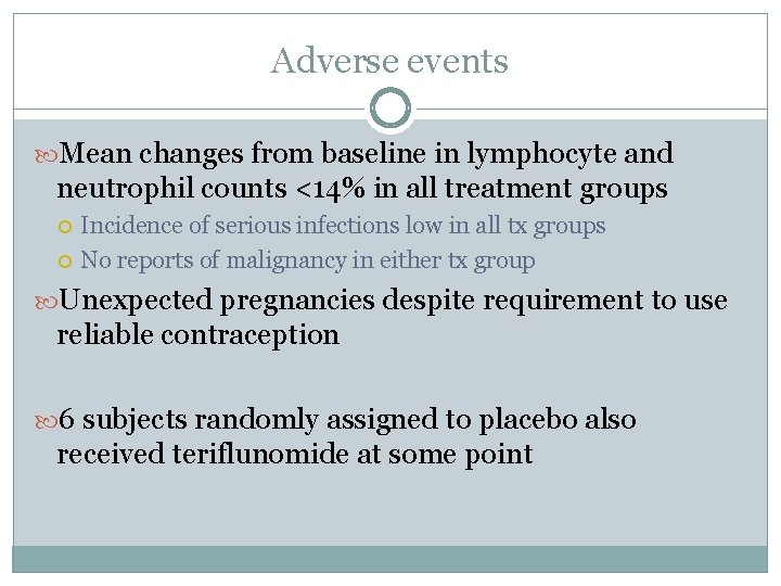 Adverse events Mean changes from baseline in lymphocyte and neutrophil counts <14% in all