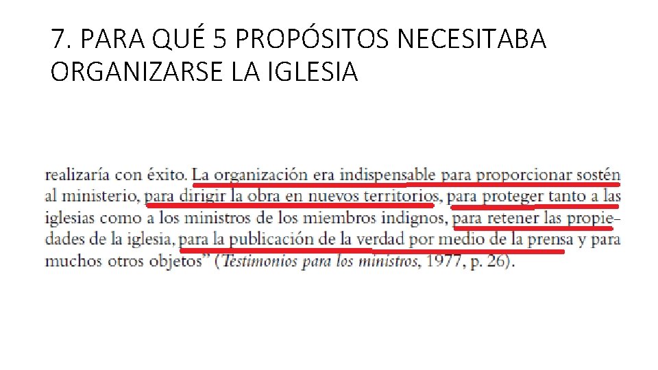 7. PARA QUÉ 5 PROPÓSITOS NECESITABA ORGANIZARSE LA IGLESIA 