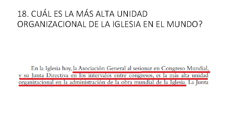 18. CUÁL ES LA MÁS ALTA UNIDAD ORGANIZACIONAL DE LA IGLESIA EN EL MUNDO?