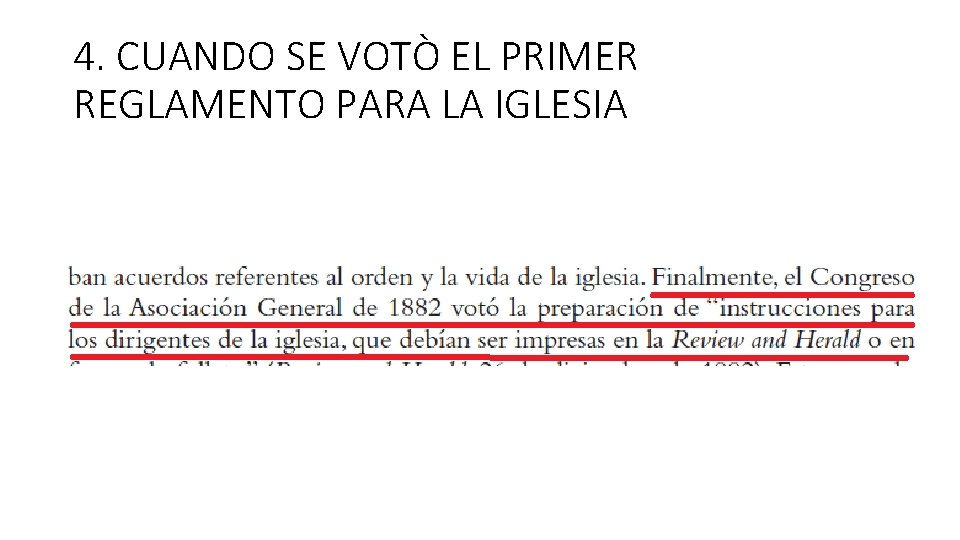 4. CUANDO SE VOTÒ EL PRIMER REGLAMENTO PARA LA IGLESIA 