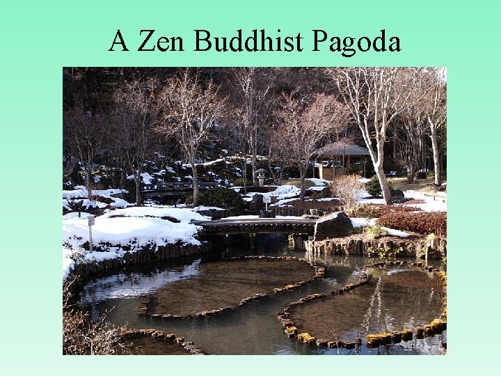 A Zen Buddhist Pagoda 