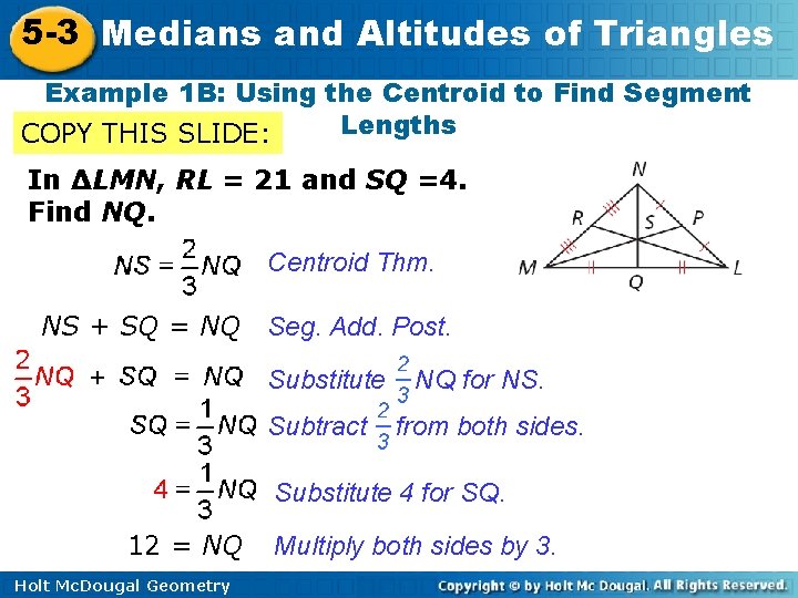 5 -3 Medians and Altitudes of Triangles Example 1 B: Using the Centroid to