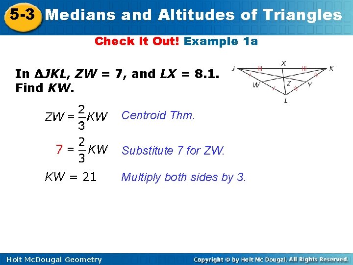 5 -3 Medians and Altitudes of Triangles Check It Out! Example 1 a In