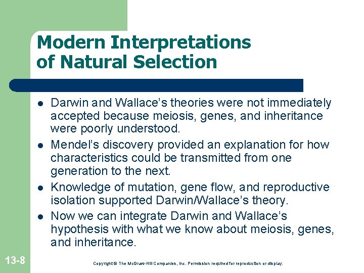 Modern Interpretations of Natural Selection l l 13 -8 Darwin and Wallace’s theories were Modern Interpretations of Natural Selection l l 13 -8 Darwin and Wallace’s theories were