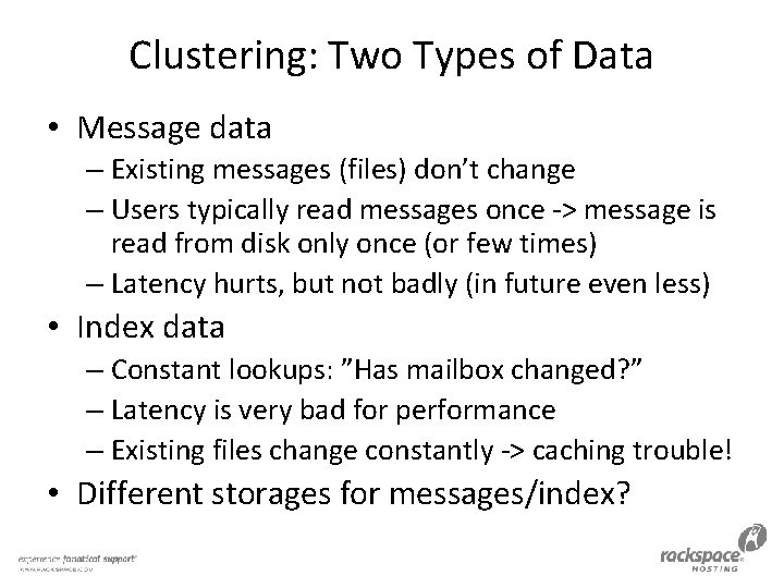 Clustering: Two Types of Data • Message data – Existing messages (files) don’t change