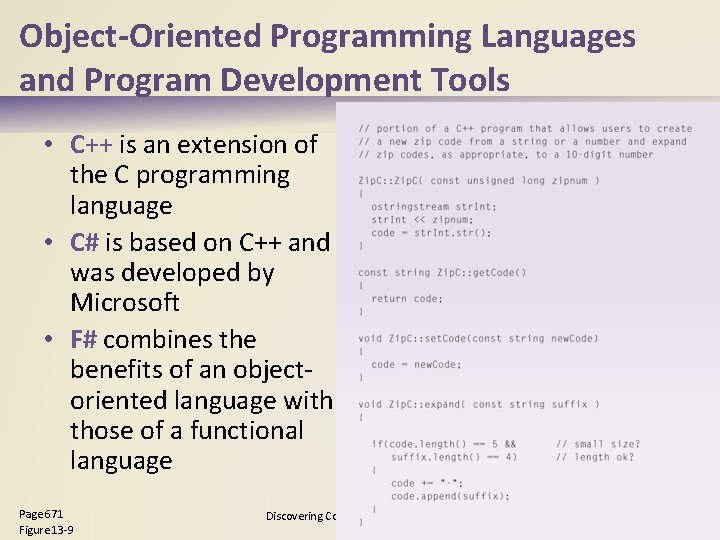 Object-Oriented Programming Languages and Program Development Tools • C++ is an extension of the Object-Oriented Programming Languages and Program Development Tools • C++ is an extension of the