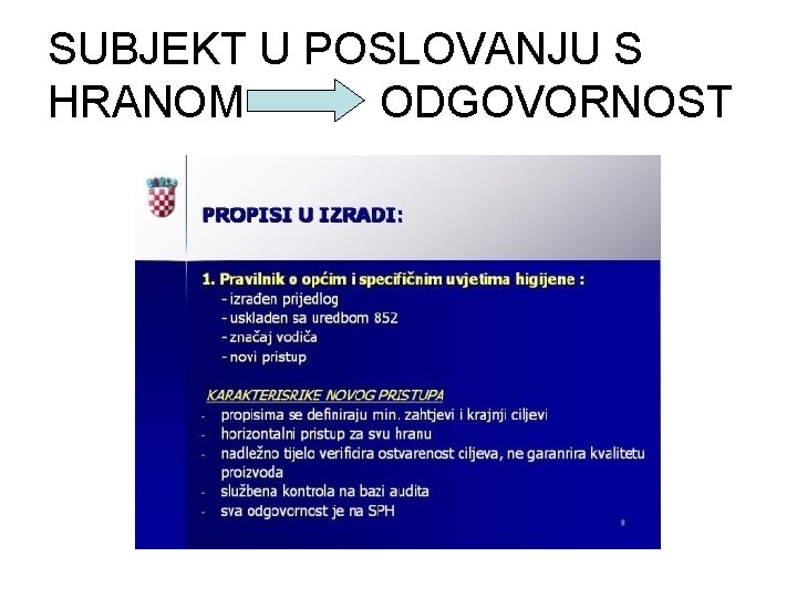 SUBJEKT U POSLOVANJU S HRANOM ODGOVORNOST 