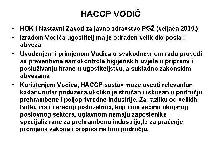 HACCP VODIČ • HOK i Nastavni Zavod za javno zdravstvo PGŽ (veljača 2009. )