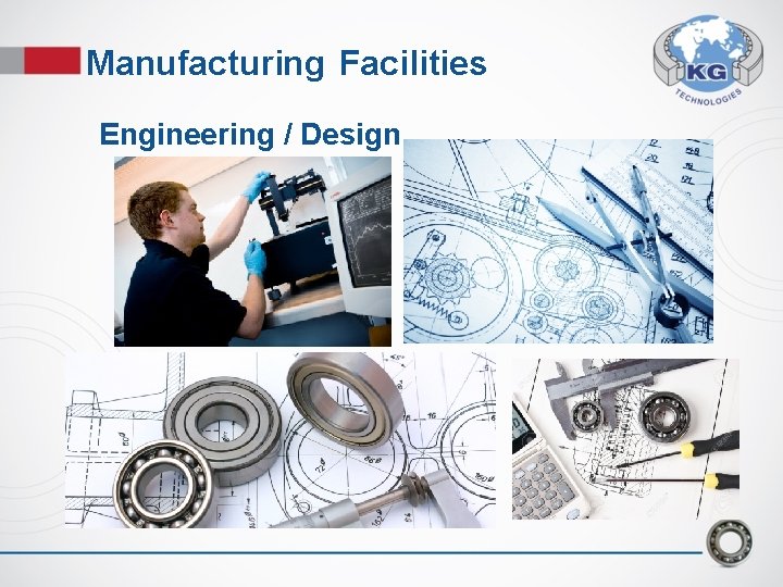 Manufacturing Facilities Engineering / Design Manufacturing Facilities Engineering / Design