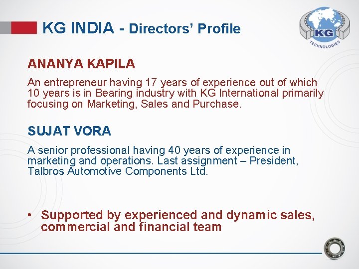 KG INDIA - Directors’ Profile ANANYA KAPILA An entrepreneur having 17 years of experience KG INDIA - Directors’ Profile ANANYA KAPILA An entrepreneur having 17 years of experience