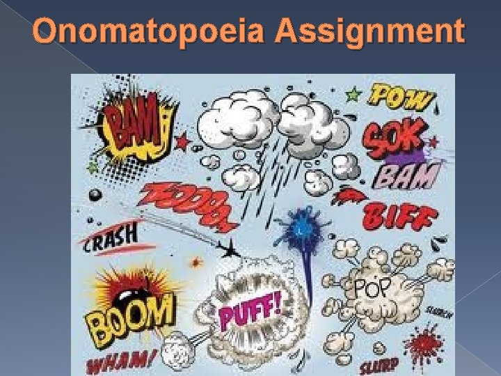 Onomatopoeia Assignment 