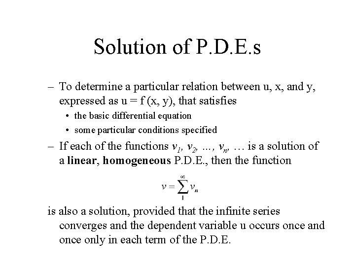 Solution of P. D. E. s – To determine a particular relation between u,