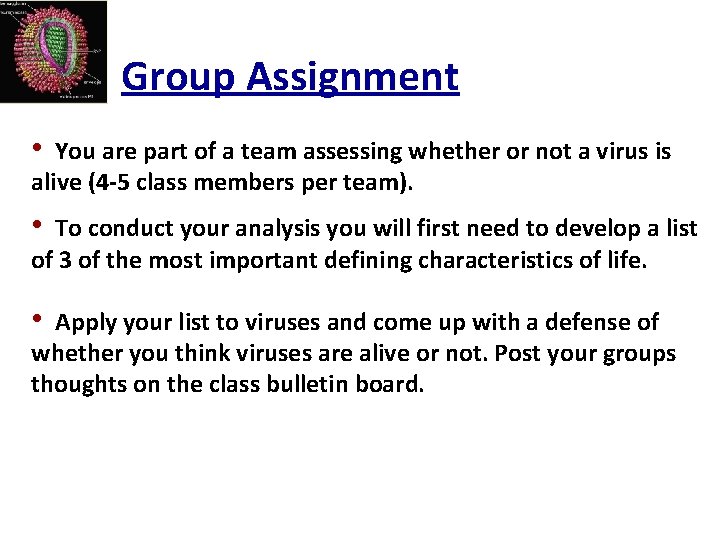 Group Assignment • You are part of a team assessing whether or not a